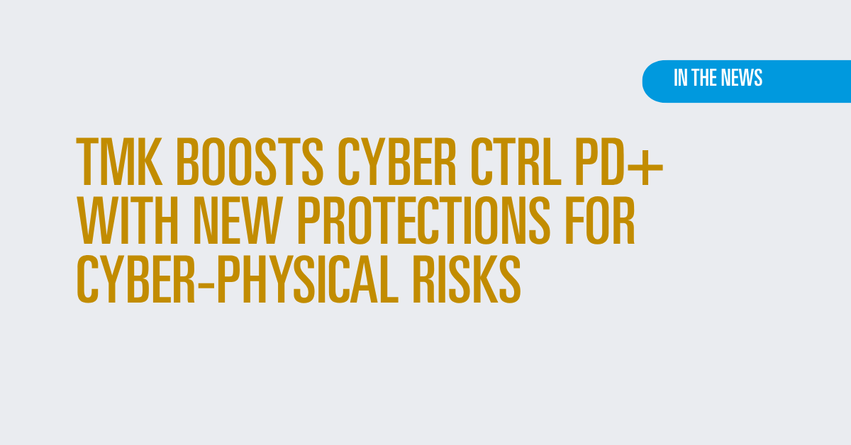 TMK boosts Cyber Ctrl PD+ with new protections for cyber-physical risks 