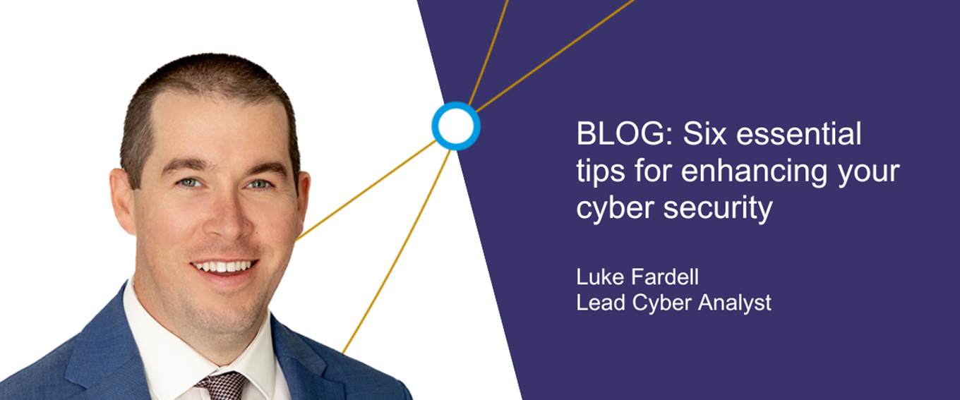 Six essential tips for enhancing your cyber security